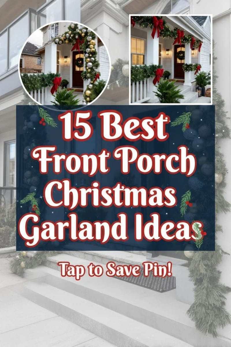 15 Best Front Porch Christmas Garland Ideas For Instant Holiday Charm 80 front porch christmas garland ideas - Collage 33