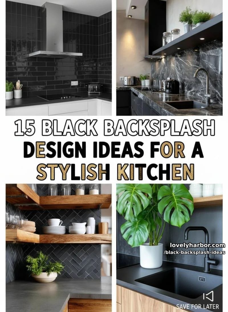 15 Black Backsplash Design Ideas for a Stylish Kitchen 46 black backsplash ideas - Collage 45