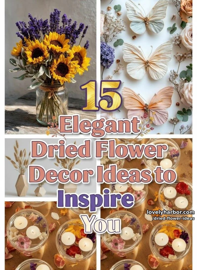 15 Elegant Dried Flower Decor Ideas to Inspire You 41 dried flower ideas - Collage 40