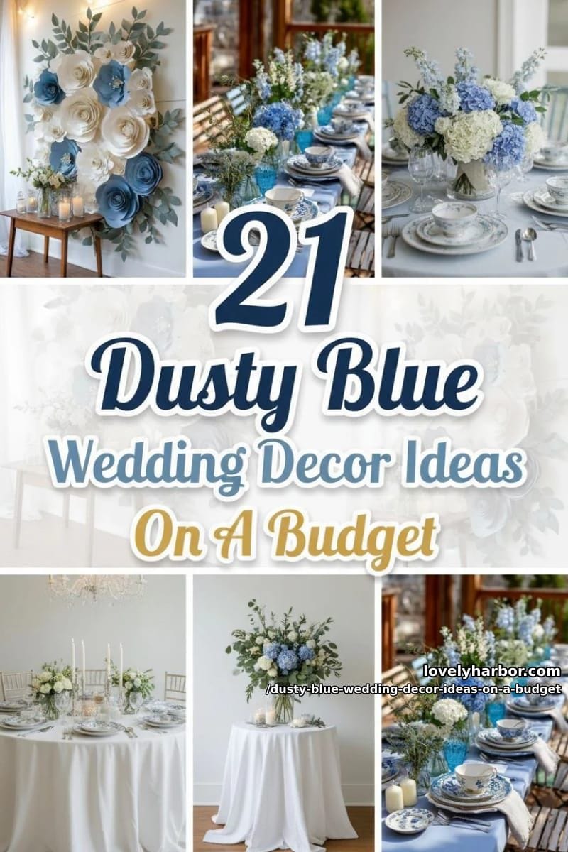 21 Dusty Blue Wedding Decor Ideas On A Budget For You 47 dusty blue wedding decor ideas on a budget - Collage 46