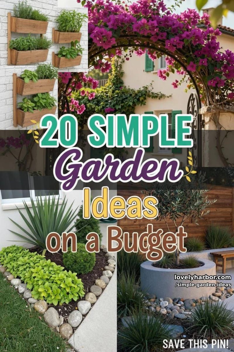 20 Inspiring Simple Garden Ideas on a Budget 52 simple garden ideas - Collage 51