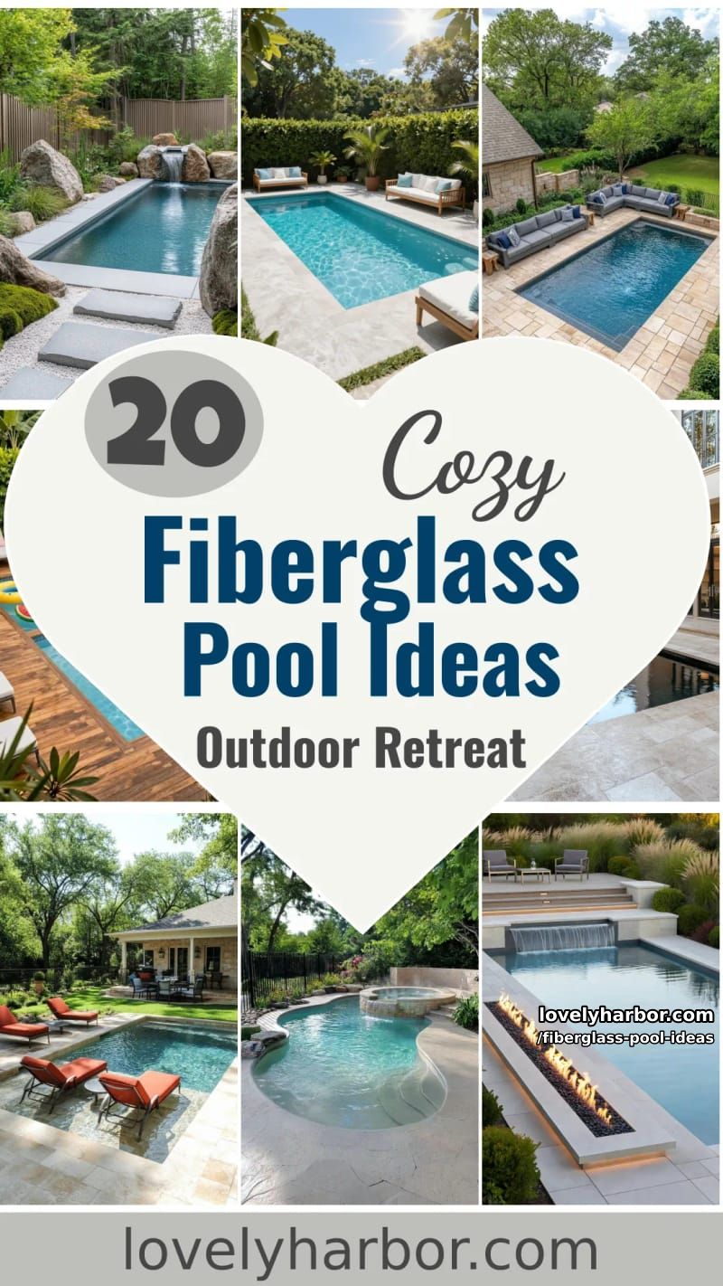 20 Fiberglass Pool Ideas for a Cozy Outdoor Retreat 27 fiberglass pool ideas - Collage 26