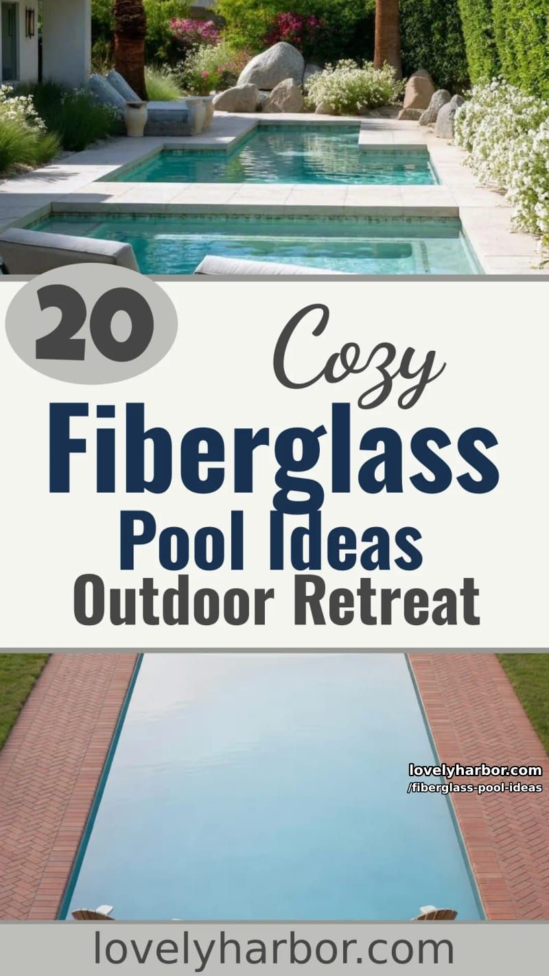 20 Fiberglass Pool Ideas for a Cozy Outdoor Retreat 28 fiberglass pool ideas - Collage 27