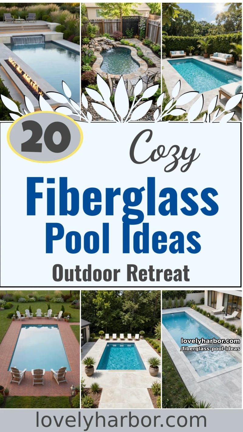 20 Fiberglass Pool Ideas for a Cozy Outdoor Retreat 31 fiberglass pool ideas - Collage 30