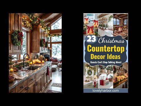 23 Christmas Countertop Decor Ideas Guests Can’t Stop Talking About -  3 Play Video