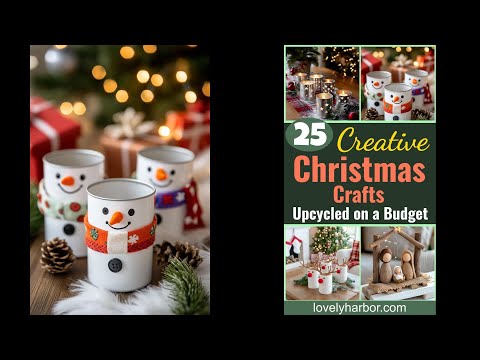 25 Upcycled Christmas Crafts DIY: Unique & Budget Friendly Decor Ideas - 2 Play Video