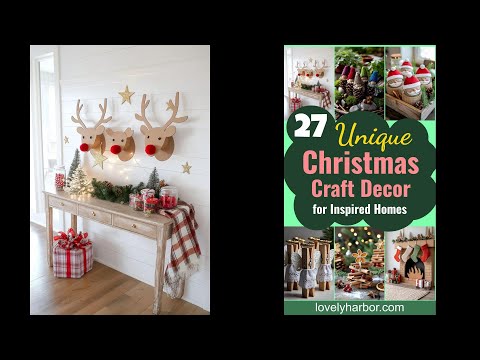 27 Unique Christmas Craft Decorations for Inspired Homes - 0 Play Video